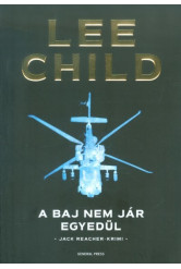 A baj nem jár egyedül /Jack Reacher-krimi