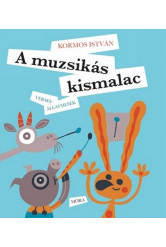 A muzsikás kismalac /Verses állatmesék