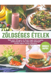 Zöldséges ételek /Több mint 100 gyors és finom vegán étel receptje