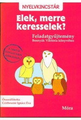 Elek, merre keresselek? (3.kiadás)