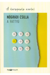 A fattyú /A terapeuta esetei