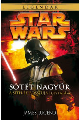 Star Wars Legendák: Sötét nagyúr