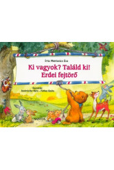 Ki vagyok? találd ki! /Erdei fejtörő