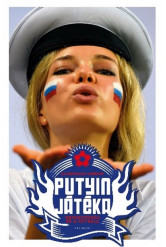 Putyin játéka /Oroszország és a futball