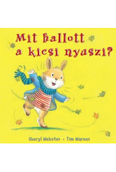 Mit hallott a kicsi nyuszi?