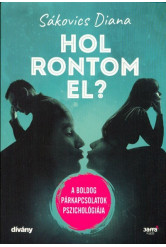 Hol rontom el? /A boldog párkapcsolatok pszivhológiája