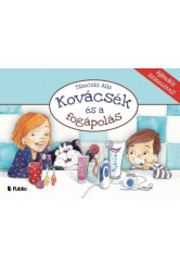 KOVÁCSÉK ÉS A FOGÁPOLÁS - AJÁNDÉK SZÍNEZŐVEL!