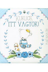 Kukucs, itt vagyok! - Első naplóm /Babanapló fiú