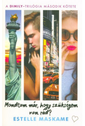 Mondtam már, hogy szükségem van rád? /A Dimily-trilógia második kötete