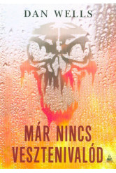 Már nincs vesztenivalód