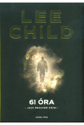 61 óra /Jack Reacher-krimi (2. kiadás)