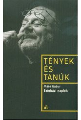 Színházi naplók - Tények és tanúk