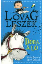 Dóra, a ló - Lovag leszek 2.