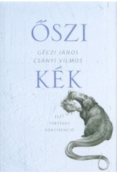 Őszi kék - Élet Történet Konstrukció