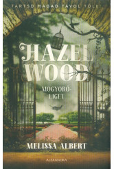 Hazel Wood - Mogyoróliget