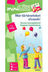 Már történeteket olvasok - Olvasási készségfejlesztő feladatok kisiskolásoknak /MiniLÜK