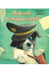 Mi leszek, ha nagy leszek?