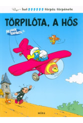 Hupikék Törpikék: Törpilóta, a hős (képregény)