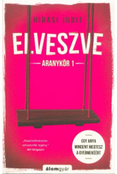 Elveszve - Aranykör 1.