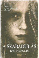 A szabadulás /Szabadulás-trilógia 1.