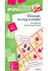 Olvassuk és meg is értjük - Szövegértést fejlesztő gyakorlatok /MiniLÜK