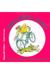 Hova nézel, Papa? - Vigyázz a mobillal, hogy sose érjen baj!