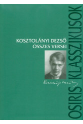 Kosztolányi Dezső összes versei (3. kiadás)