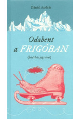 Odabent a frigóban