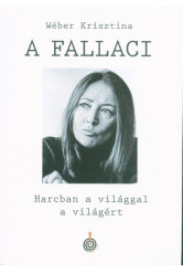 A Fallaci - Harcban a világgal a világért