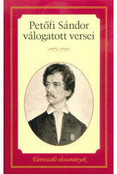 Petőfi Sándor válogatott versei /Életreszóló olvasmányok