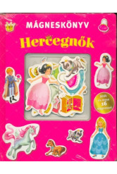 Hercegnők - Mágneskönyv - Játék és mese 16 mágnessel