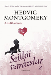 Szülői varázslat 2. - A csodák időszaka