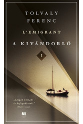 A kivándorló I. és II. kötet