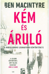 Kém és áruló - A hidegháború legnagyobb kémtörténete