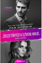 Összetörted a szívemet, majd... - Harcolj értem 2.