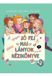 A szuper jó fej lányok kreatív kézikönyvek - Elfoglaltság. Infók, tippek, játék, kihívás