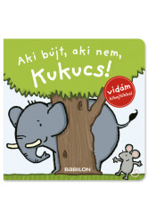 Aki bújt, aki nem, kukucs! - Kukucskönyvek
