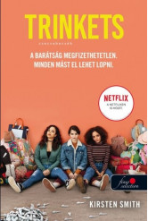 Trinkets - Csecsebecsék