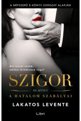 A hatalom szabályai - Szigor III. kötet