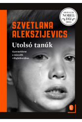 Utolsó tanúk - Gyermekként a második világháborúban (új kiadás)