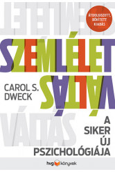 Szemléletváltás - A siker új pszichológiája (átdolgozott, bővített kiadás)