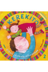 Kerekítő 2. - Ölbeli játékok, mondókák letölthető hanganyaggal (6. kiadás)
