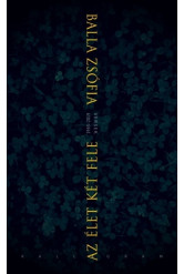 Az élet két fele - Versek 1968-2019