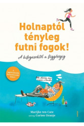 Holnaptól tényleg futni fogok! - A kifogásoktól a függőségig