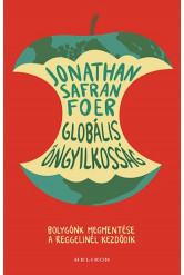 Globális öngyilkosság - Bolygónk megmentése a reggelinél kezdődik