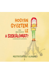 Hogyan győztem le a szekálómat?