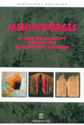 Mennydörgés - A Nag Hammadi-i könyvtár gnosztikus kódexei - Keresztény bölcselet 2.
