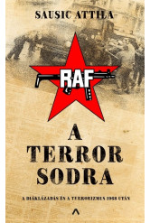 A terror sodra - A diáklázadás és a terrorizmus 1968 után
