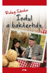 Indul a bakterház (3. kiadás)