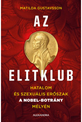 Az elitklub - Hatalom és szexuális erőszak a Nobel-bortány mélyén